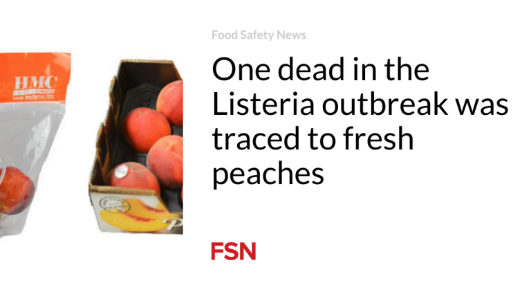 One useless within the Listeria outbreak became as soon as traced to fresh peaches